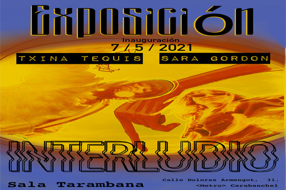 Interludio <br />
Sara Gordon y Txina Tequis