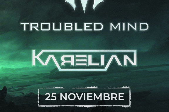 Troubled Mind + Karelian