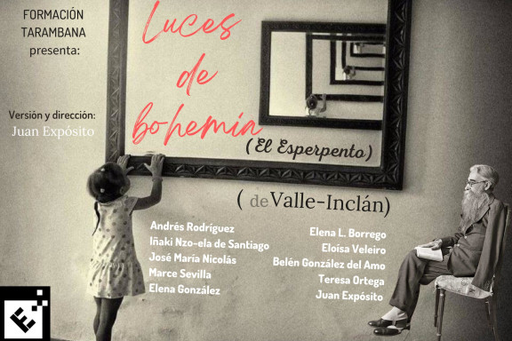 Luces de bohemia (El esperpento) <br />
- (Muestra teatral)