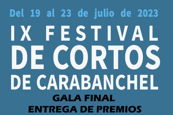 Gala Final / IX Festival de cortos de Carabanchel