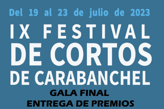 Gala Final / IX Festival de cortos de Carabanchel