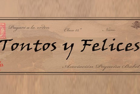 Tontos y felices