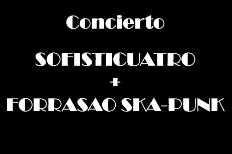 Sofisticuatro + Forrasao Ska-Punk