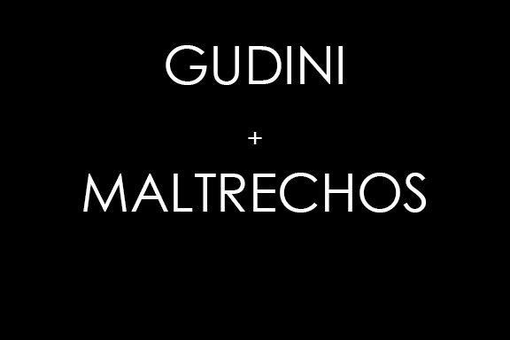 Maltrechos + Gudini