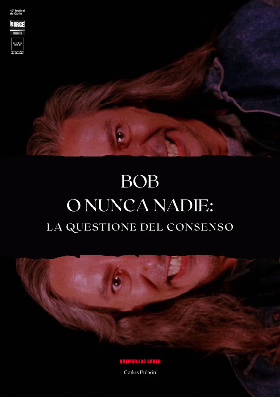 Bob o Nunca Nadie: La Questione del consenso